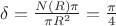 $\delta=\frac{N(R)\pi}{\pi R^2}=\frac{\pi}{4}$