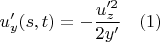 $$ u_y'(s,t)=-\frac{u_z'^2}{2y'}\quad(1) $$