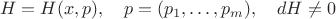 $$H=H(x,p),\quad p=(p_1,\ldots,p_m),\quad dH\ne 0$$