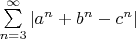 $\sum\limits_{n=3}^{\infty}|a^n+b^n-c^n|$