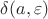 $\delta(a,\varepsilon)$