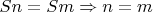 $Sn=Sm\Rightarrow n=m$