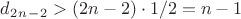 $d_2_n_-_2>(2n-2)\cdot1/2=n-1$