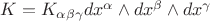 $K=K_{\alpha\beta\gamma}dx^\alpha\wedge dx^\beta\wedge dx^\gamma$