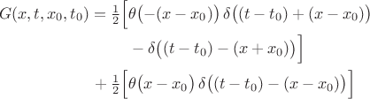 $$\begin{aligned} G(x,t,x_0,t_0)=\tfrac{1}{2}\Bigl[ & \theta\bigl(-(x-x_0)\bigr)\,\delta\bigl((t-t_0)+(x-x_0)\bigr) \\  & {}-\delta\bigl((t-t_0)-(x+x_0)\bigr)\Bigr] \\ {}+\tfrac{1}{2}\Bigl[ & \theta\bigl(x-x_0\bigr)\,\delta\bigl((t-t_0)-(x-x_0)\bigr)\Bigr] \\ \end{aligned}$$
