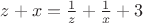 $z+x=\frac{1}{z}+\frac{1}{x}+3$