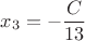 $x_3=-\dfrac{C}{13}$