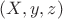 $(X, y, z)$