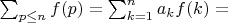 $\sum_{p \leq n} {f(p)}=\sum_{k=1}^n {a_kf(k)} = $
