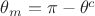 $\theta_m=\pi-\theta^c$