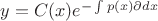 $y=C(x)\cdote e^{-\int p(x)\partial dx}$