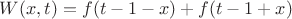 $W(x,t)=f(t-1-x)+f(t-1+x)$