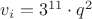 $v_i = 3^{11} \cdot q^2$