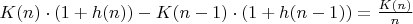 $K(n) \cdot (1 + h(n)) - K(n - 1)\cdot(1 + h(n - 1)) = \frac{K(n)}{n}$