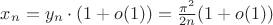 $x_n = y_n \cdot (1 + o(1))= \frac{\pi^2}{2n}(1+o(1))$