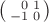 $\left(\begin{smallmatrix}\hphantom{-}0&1\\-1&0\end{smallmatrix}\right)$