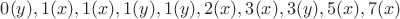 $0(y), 1(x), 1(x), 1(y), 1(y), 2(x), 3(x), 3(y), 5(x), 7(x)$ $0(y), 1(x), 1(x), 1(y), 1(y), 2(x), 3(x), 3(y), 5(x), 7(x)$
