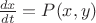 $\frac{dx}{dt}=P(x,y)$