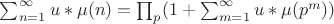 $\sum_{n=1}^{\infty}{u*\mu(n)}=\prod_p (1+\sum_{m=1}^{\infty}{u*\mu(p^m}))$