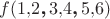 $f(1{,}2\mathpunct{\textbf{,}} 3{,}4\mathpunct{\textbf{,}} 5{,}6)$