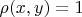 $\rho(x,y)= 1$