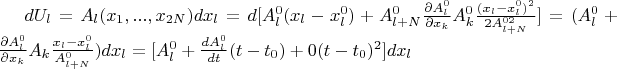 $dU_l=A_l(x_1,...,x_{2N})dx_l=d[A_l^0(x_l-x_l^0)+A_{l+N}^0\frac{\partial A_l^0}{\partial x_k}A_k^0\frac{(x_l-x_l^0)^2}{2A_{l+N}^{02}}]=(A_l^0+\frac{\partial A_l^0}{\partial x_k}A_k\frac{x_l-x_l^0}{A_{l+N}^0})dx_l=[A_l^0+\frac{dA_l^0}{dt}(t-t_0)+0(t-t_0)^2]dx_l$