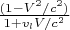 $\frac{(1-V^2/c^2)}{1+v_lV/c^2}