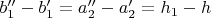 $b_1''-b_1'=a_2''-a_2'=h_1-h$