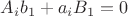 $A_ib_1+a_iB_1=0$