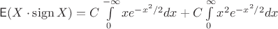 $\mathsf E(X\cdot \operatorname{sign} X)=C\int\limits^{-\infty}_{0}xe^{-x^2/2}dx+C\int\limits_{0}^{\infty}x^2e^{-x^2/2}dx$ $\mathsf E(X\cdot \operatorname{sign} X)=C\int\limits^{-\infty}_{0}xe^{-x^2/2}dx+C\int\limits_{0}^{\infty}x^2e^{-x^2/2}dx$