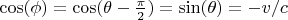 $\cos(\phi) = \cos(\theta - \tfrac{\pi}{2}) =\sin(\theta) = -v/c$