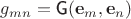 $g_{mn}=\textsf{G}(\mathbf e_m, \mathbf e_n)$