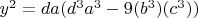 $ y ^ 2=d  a  (d ^ 3 a ^ 3 - 9 (b ^ 3)  (c ^ 3))$