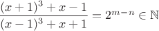 $\dfrac{(x+1)^3+x-1}{(x-1)^3+x+1}=2^{m-n} \in \mathbb{N}$