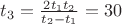 $t_{3}=\frac{2t_{1}t_{2}}{t_{2}-t_{1}}=30$