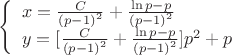 $\[\left\{ \begin{array}{l}
x = \frac{C}{{{{(p - 1)}^2}}} + \frac{{\ln p - p}}{{{{(p - 1)}^2}}}\\
y = [\frac{C}{{{{(p - 1)}^2}}} + \frac{{\ln p - p}}{{{{(p - 1)}^2}}}]{p^2} + p
\end{array} \right.\]$
