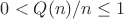 $0 < Q(n)/n \leq 1$