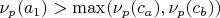 $\nu_p(a_1) > \max(\nu_p(c_a), \nu_p(c_b))$