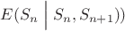 $E(S_n\Bigm|S_n,S_{n+1}))$