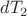 ${d}T_2$