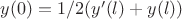 $y(0)=1/2(y'(l)+y(l))$