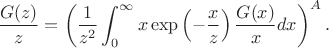 $$\frac{G(z)}{z}=\left( \frac{1}{z^2}\int_0^{\infty}{x\exp\left(-\frac{x}{z}\right)\frac{G(x)}{x}dx} \right)^A. $$