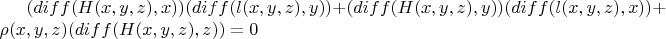 $(diff(H(x, y, z), x))(diff(l(x, y, z), y))+(diff(H(x, y, z), y))(diff(l(x, y, z), x))+\rho(x, y, z)(diff(H(x, y, z), z)) = 0$