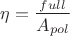 ${\eta}=\dfrac{{А}_{full}}{{A}_{pol}}$
