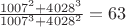 $\frac{1007^2+4028^3}{1007^3+4028^2}=63$