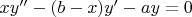 $xy''-(b-x)y'-ay=0$