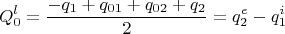 $$Q_0^l=\frac{-q_1+q_{01}+q_{02}+q_2}{2}=q_2^e-q_1^i$$