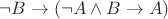 $\neg B\to(\neg A\wedge B\to A)$