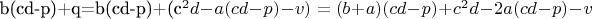 b(cd-p)+q=b(cd-p)+(c^2d-a(cd-p)-v)=(b+a)(cd-p)+c^2d-2a(cd-p)-v