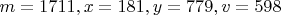 $m=1711, x=181, y=779, v=598$